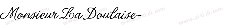 Monsieur La Doulaise字体转换